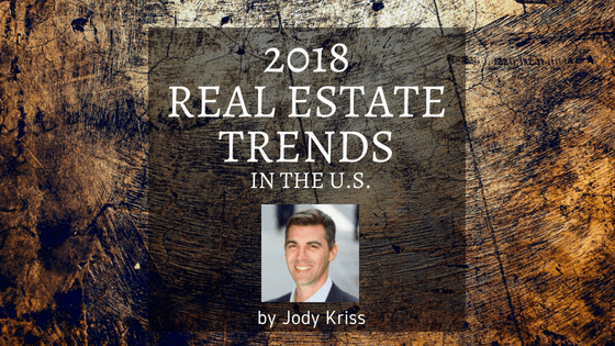 2018 Real Estate Trends in the U.S. by Jody Kriss