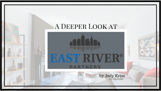 A Deeper Look At East River Partners By Jody Kriss